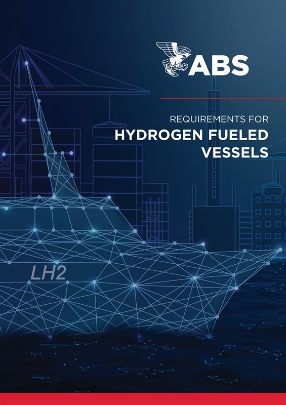 ABS First to Publish Broad-Reaching Requirements for Hydrogen-Fueled Vessels